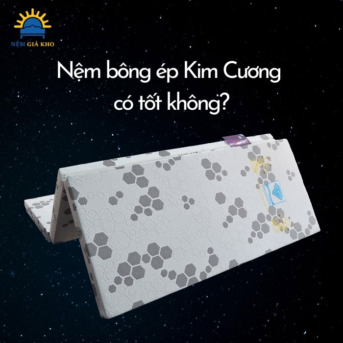 Nệm bông ép Kim Cương